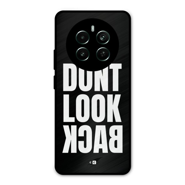 Dont Look Back Metal Back Case for Realme 12 Pro Plus