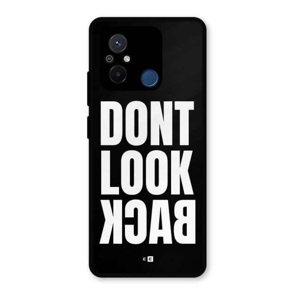 Dont Look Back Metal Back Case for Redmi 12C