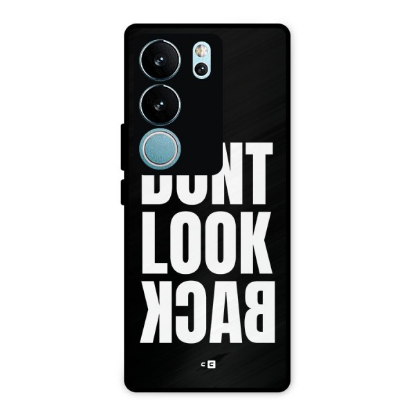 Dont Look Back Metal Back Case for Vivo V29