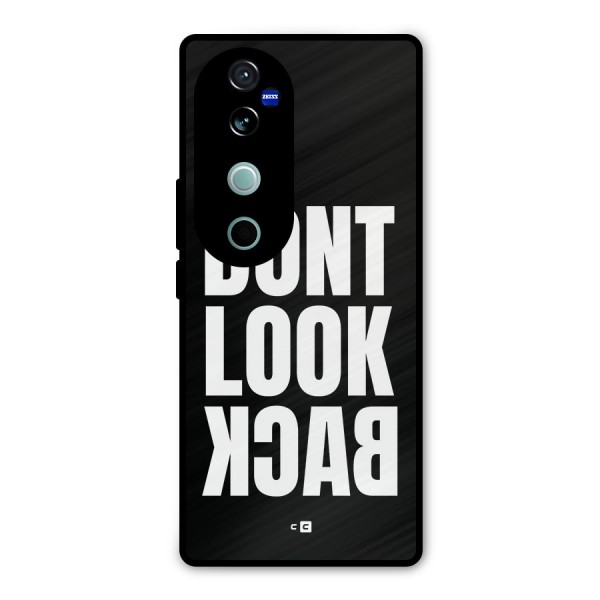 Dont Look Back Metal Back Case for Vivo V40