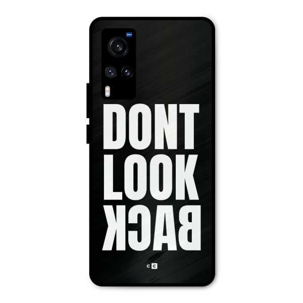 Dont Look Back Metal Back Case for Vivo X60