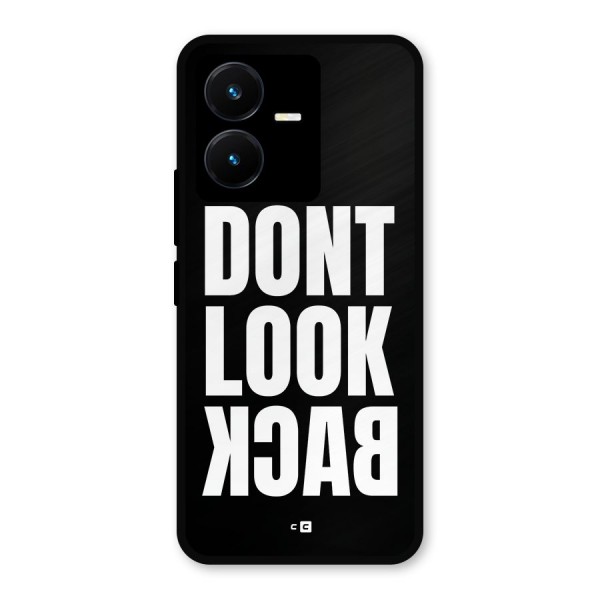 Dont Look Back Metal Back Case for Vivo Y22