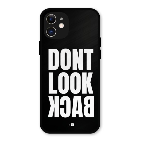 Dont Look Back Metal Back Case for iPhone 12