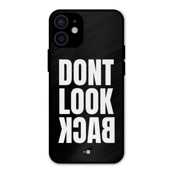 Dont Look Back Metal Back Case for iPhone 12 Mini