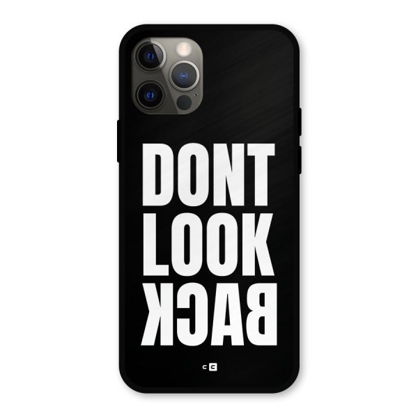 Dont Look Back Metal Back Case for iPhone 12 Pro