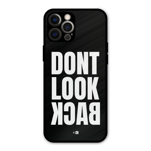 Dont Look Back Metal Back Case for iPhone 12 Pro Max