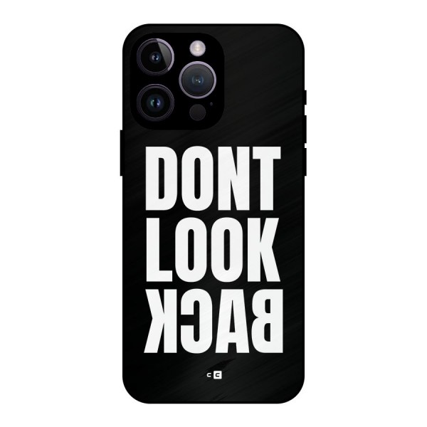 Dont Look Back Metal Back Case for iPhone 14 Pro Max