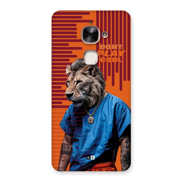 Dont Play Cool Back Case for Le 2