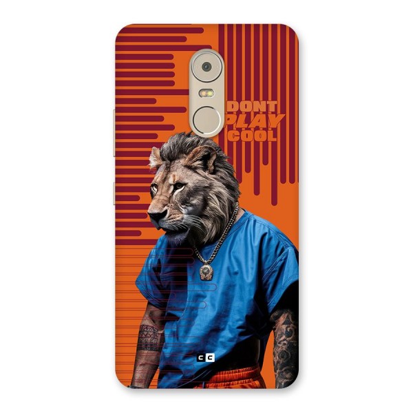 Dont Play Cool Back Case for Lenovo K6 Note