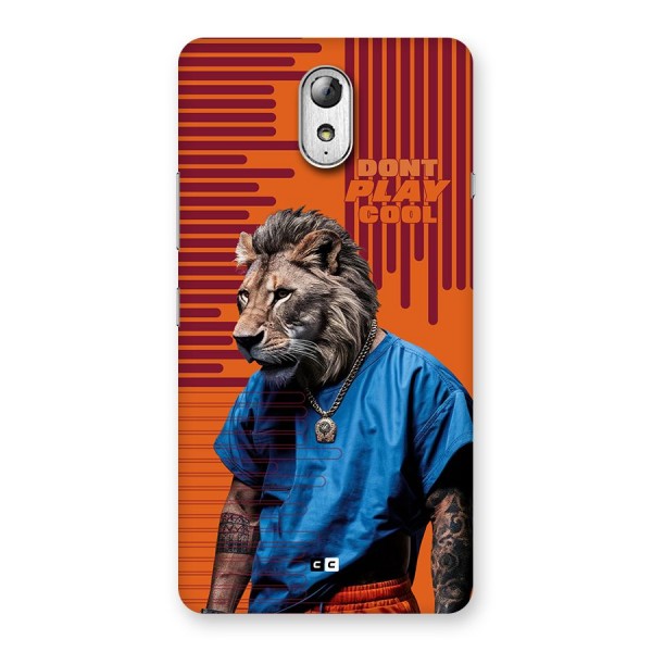 Dont Play Cool Back Case for Lenovo Vibe P1M