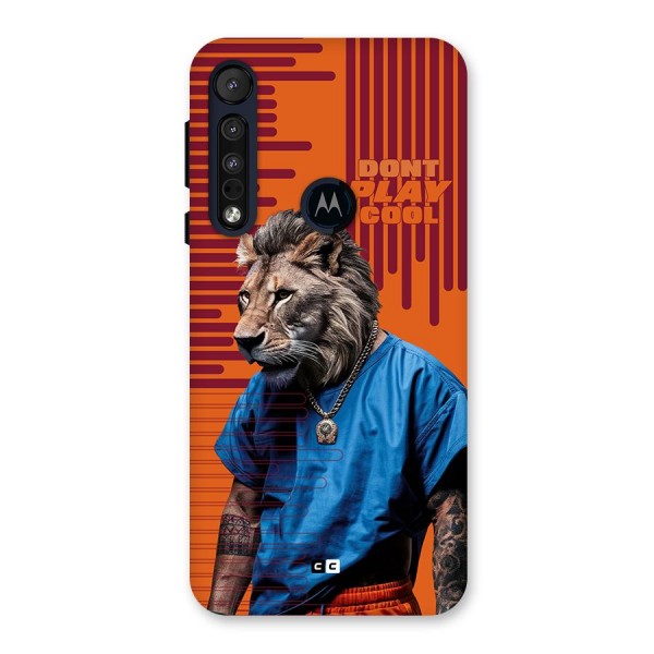Dont Play Cool Back Case for Motorola One Macro