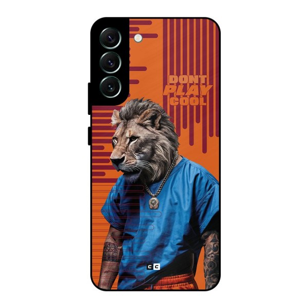 Dont Play Cool Metal Back Case for Galaxy S22 Plus 5G
