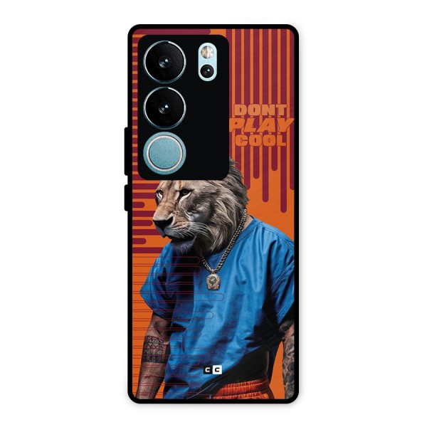 Dont Play Cool Metal Back Case for Vivo V29