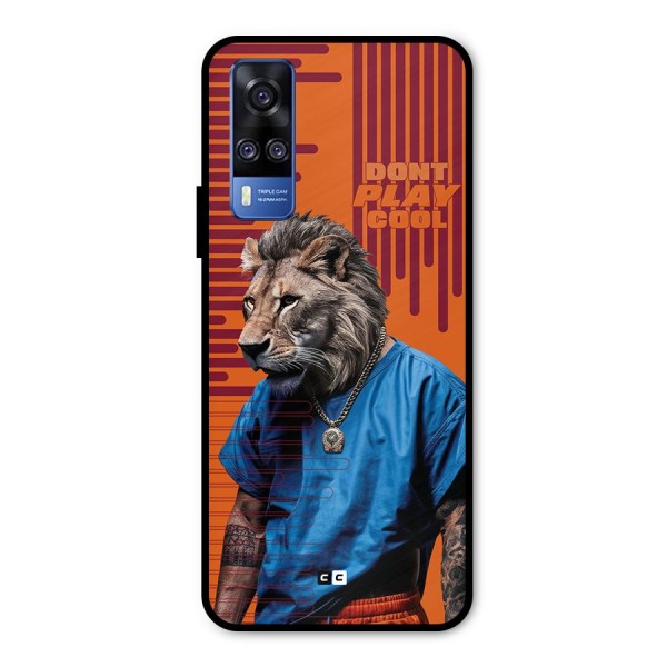 Dont Play Cool Metal Back Case for Vivo Y51A