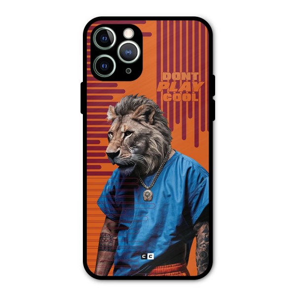 Dont Play Cool Metal Back Case for iPhone 11 Pro Max