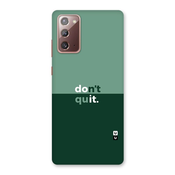 Dont Quit Do It Back Case for Galaxy Note 20