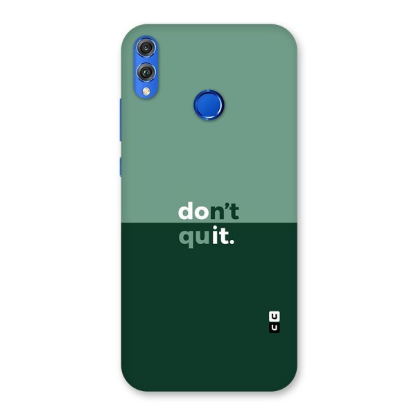 Dont Quit Do It Back Case for Honor 8X