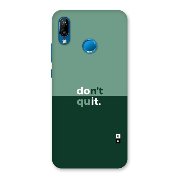 Dont Quit Do It Back Case for Huawei P20 Lite