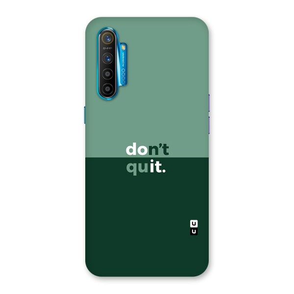 Dont Quit Do It Back Case for Realme XT