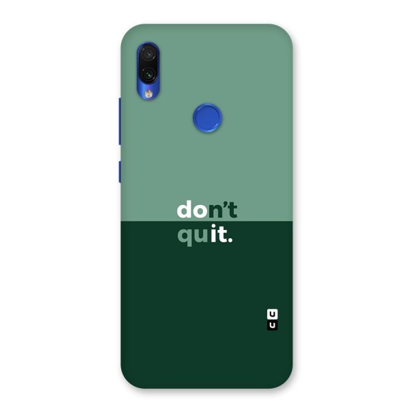 Dont Quit Do It Back Case for Redmi Note 7S