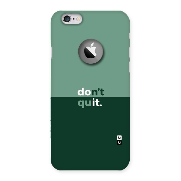Dont Quit Do It Back Case for iPhone 6 Logo Cut