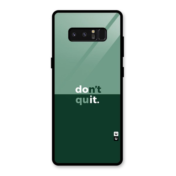 Dont Quit Do It Glass Back Case for Galaxy Note 8