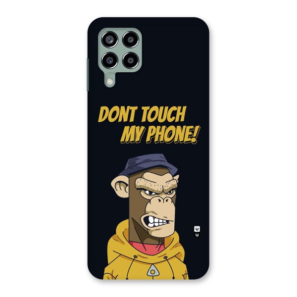 Dont Touch My Phone Back Case for Galaxy M33