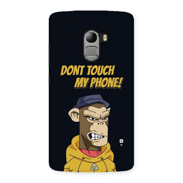 Dont Touch My Phone Back Case for Lenovo K4 Note