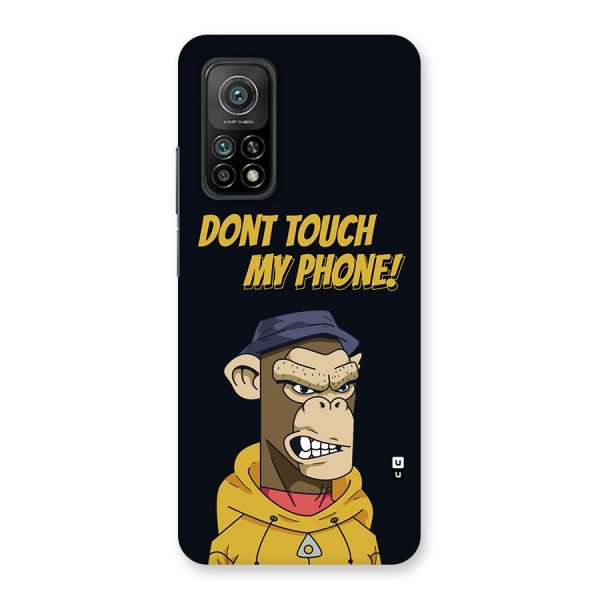 Dont Touch My Phone Back Case for Mi 10T 5G