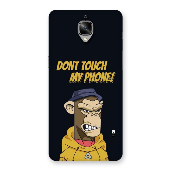 Dont Touch My Phone Back Case for OnePlus 3