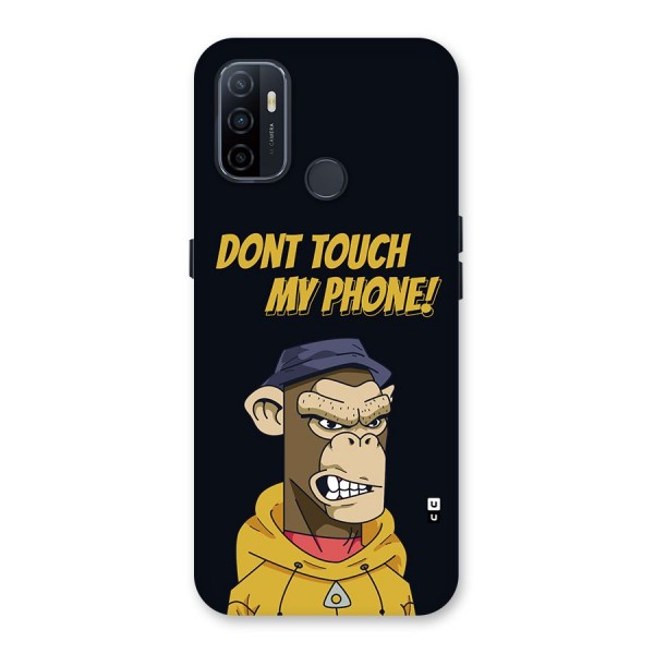 Dont Touch My Phone Back Case for Oppo A33 (2020)