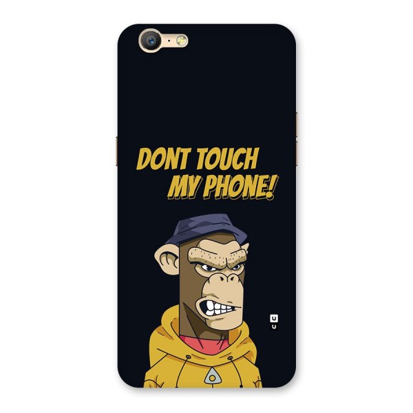Dont Touch My Phone Back Case for Oppo A39