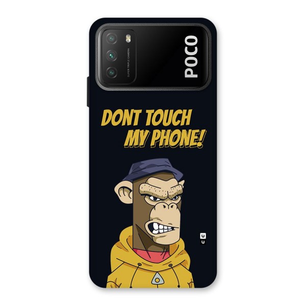 Dont Touch My Phone Back Case for Poco M3