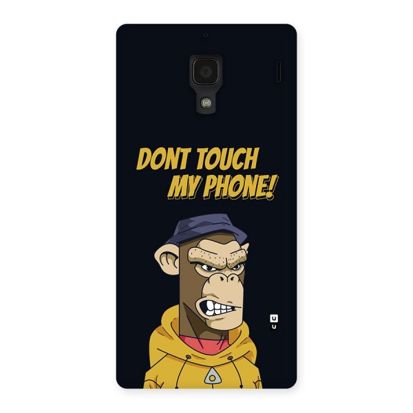 Dont Touch My Phone Back Case for Redmi 1s
