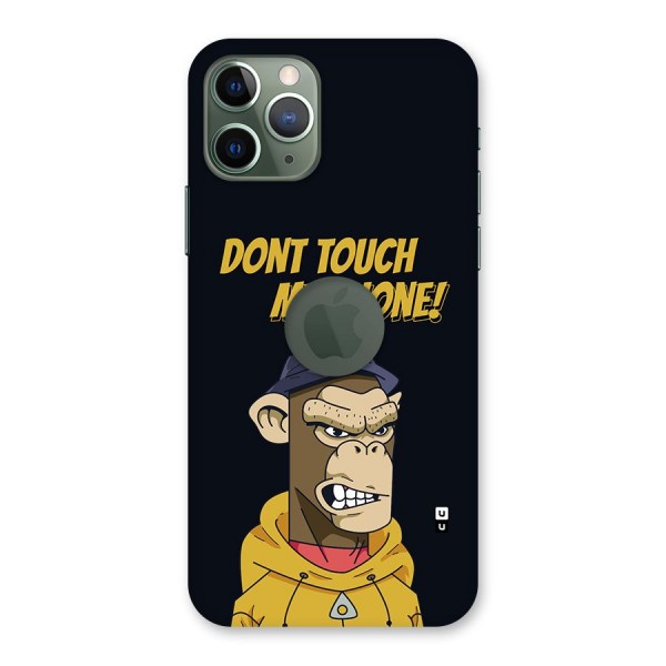Dont Touch My Phone Back Case for iPhone 11 Pro Logo Cut