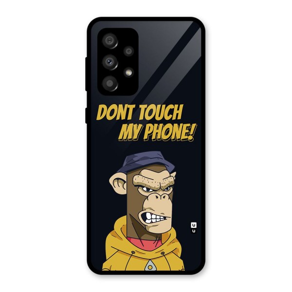 Dont Touch My Phone Glass Back Case for Galaxy A32
