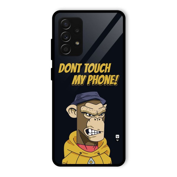 Dont Touch My Phone Glass Back Case for Galaxy A53 5G