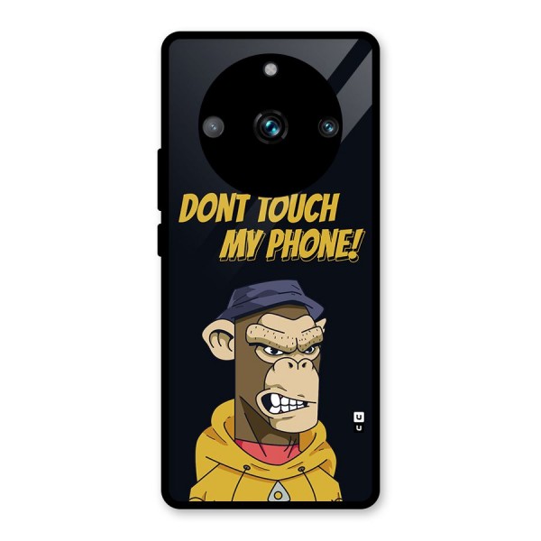 Dont Touch My Phone Glass Back Case for Realme 11 Pro