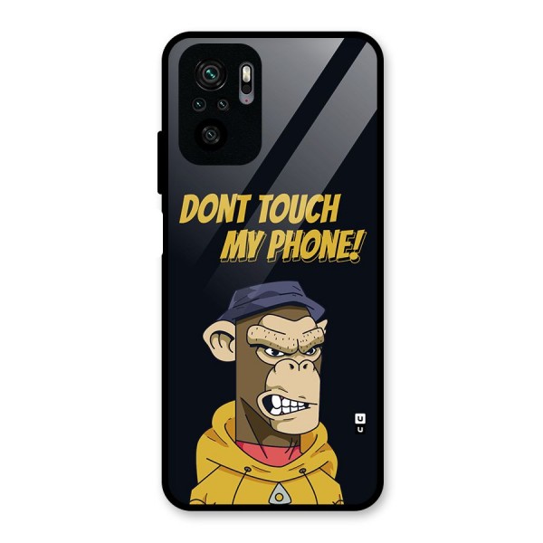 Dont Touch My Phone Glass Back Case for Redmi Note 10