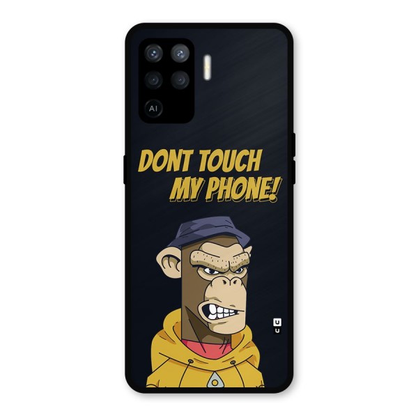Dont Touch My Phone Metal Back Case for Oppo F19 Pro