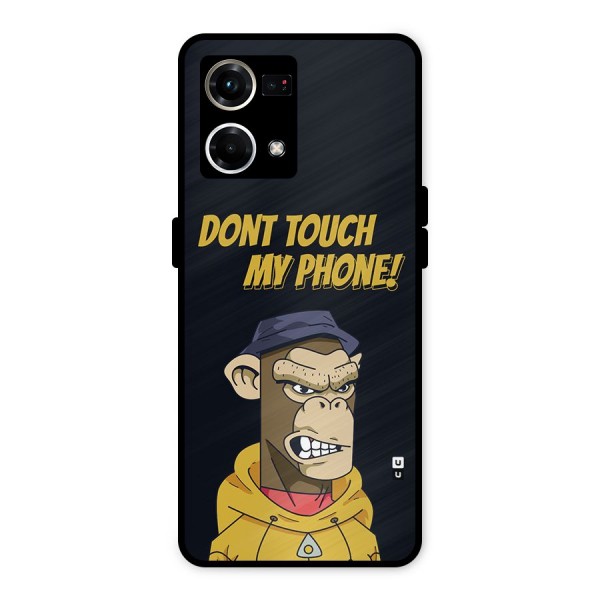 Dont Touch My Phone Metal Back Case for Oppo F21s Pro 4G