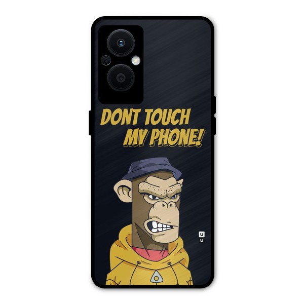 Dont Touch My Phone Metal Back Case for Oppo F21s Pro 5G