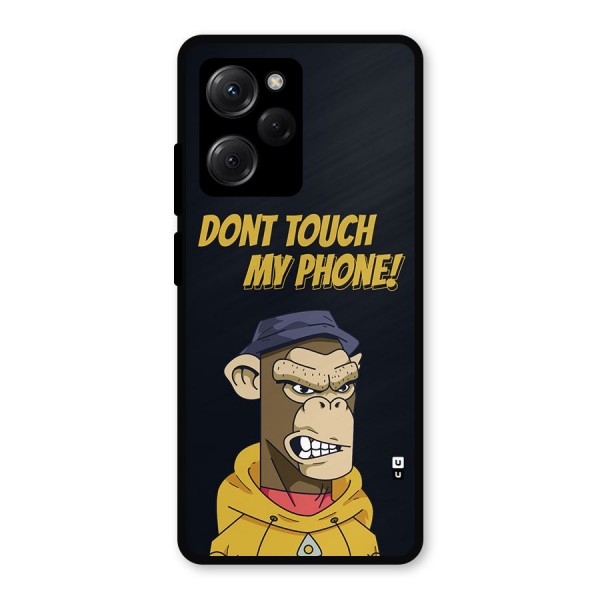 Dont Touch My Phone Metal Back Case for Poco X5 Pro