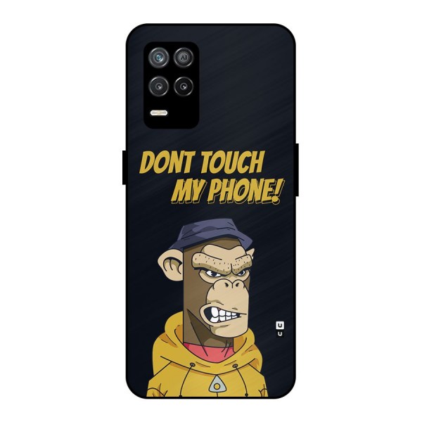 Dont Touch My Phone Metal Back Case for Realme 9 5G