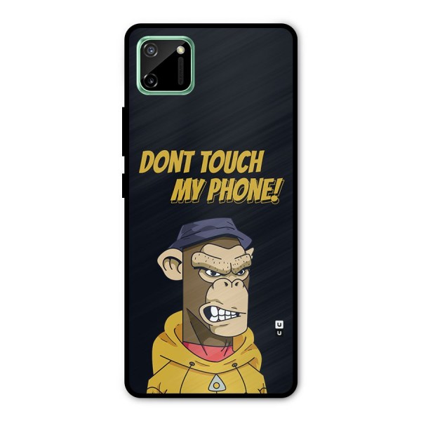 Dont Touch My Phone Metal Back Case for Realme C11