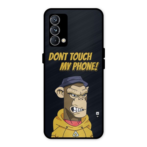 Dont Touch My Phone Metal Back Case for Realme GT Master Edition