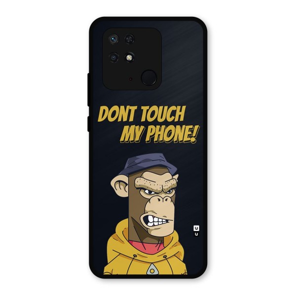 Dont Touch My Phone Metal Back Case for Redmi 10 Power