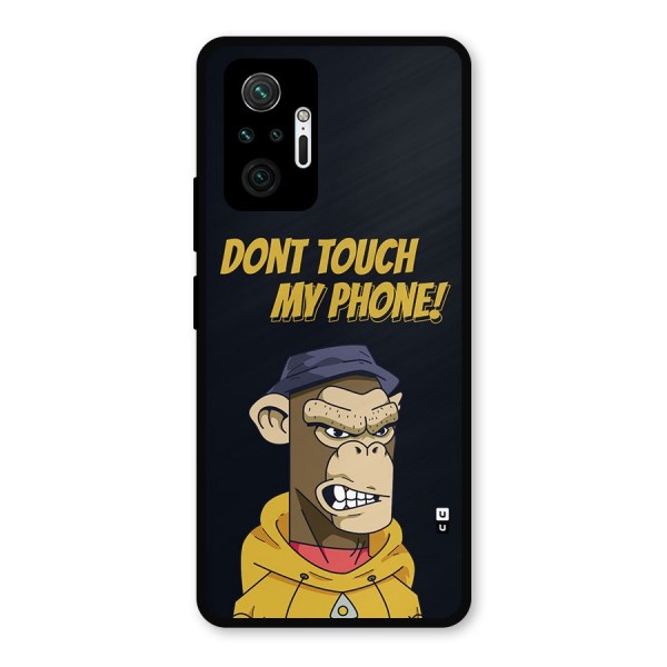 Dont Touch My Phone Metal Back Case for Redmi Note 10 Pro Max