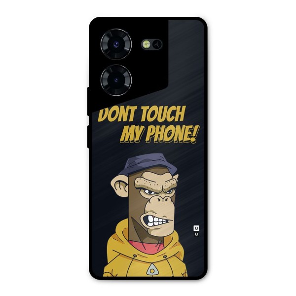 Dont Touch My Phone Metal Back Case for Tecno Pova 5 Pro 5G