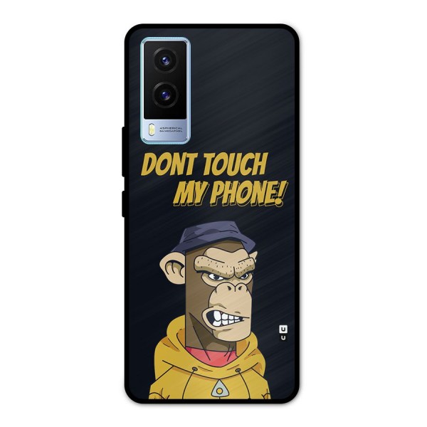 Dont Touch My Phone Metal Back Case for Vivo V21e 5G